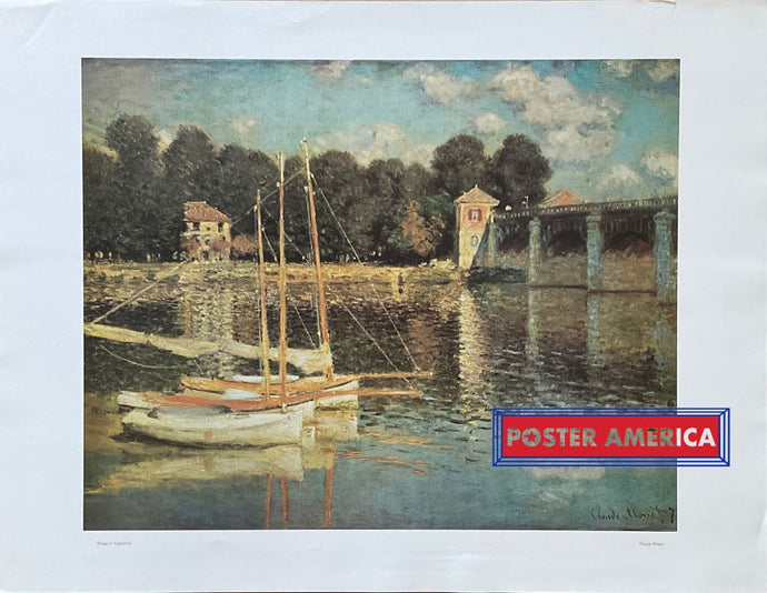 Bridge At Argenteuil By Claude Monet Fine Art Print 22 X 28.5