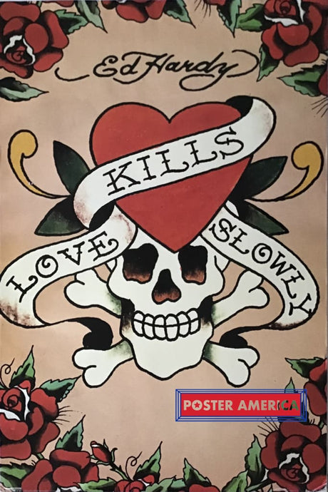 Ed Hardy Love Kills Slowly Poster 24 X 36