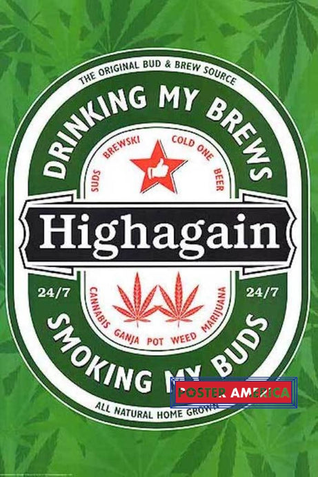 High Again Marijuana Poster 24 X 36
