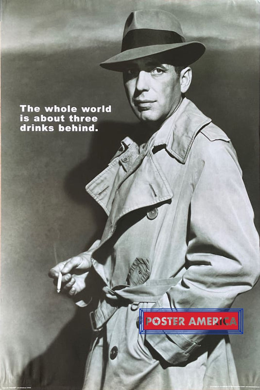Humphrey Bogart Three Drinks Behind Quote Poster 24 X 36