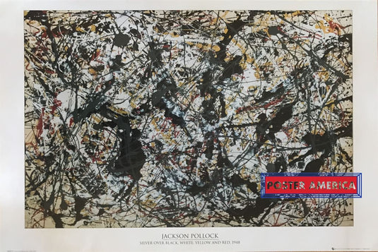 Jackson Pollock Silver Over Black White Yellow And Red 1948 U.k. Import 24 X 36 Poster