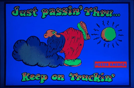 Just Passin Thru Keep On Truckin Original Vintage 1970S Black Light Poster 23 X 35 Posters Prints &