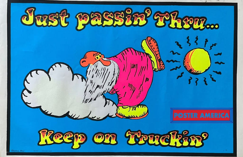 Load image into Gallery viewer, Just Passin Thru Keep On Truckin Original Vintage 1970S Black Light Poster 23 X 35 Posters Prints &amp;
