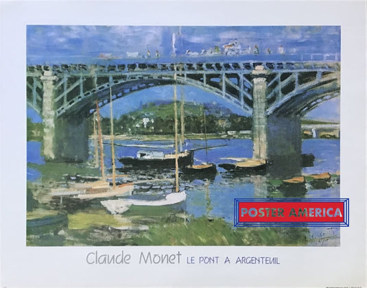 Le Pont A Argenteuil By Claude Monet Art Reproduction Poster 22 X 28