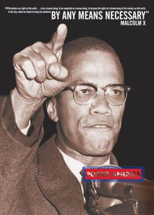 Malcolm X By Any Means Necessary Out Of Print Quote Poster 24 X 34