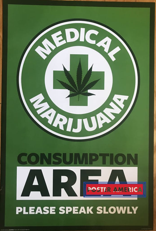 Medical Marijuana Consumption Area Poster 24 X 36
