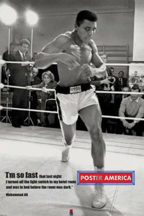 Muhammad Ali Im So Fast Poster 24 X 36