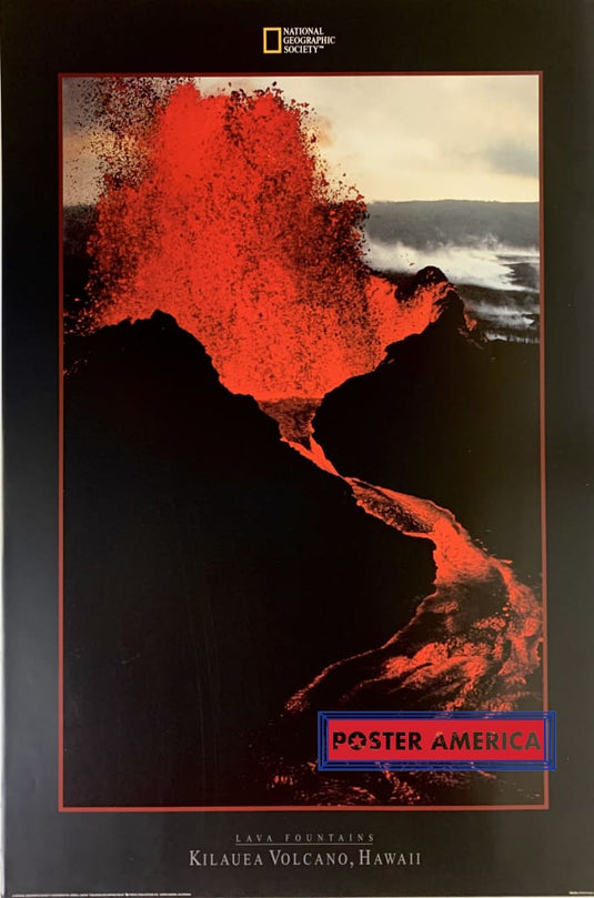 National Geographic Society Kilaeu Volcano Lava Fountains Poster 24 X 36