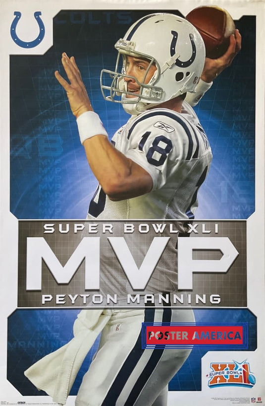Peyton Manning Super Bowl Xli Mvp 2007 Poster 22.5 X 34