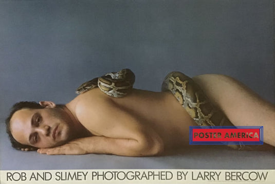 Rob And Slimey Photographed By Larry Bercow Poster 17 X 25