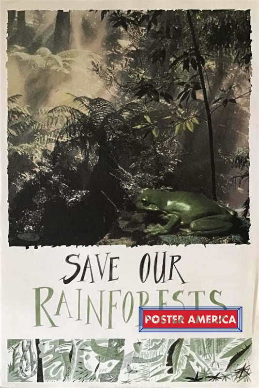 Save Our Rainforests Poster 23.5 X 35