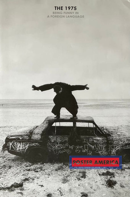 The 1975 Being Funny In A Foreign Language Poster 24 X 36