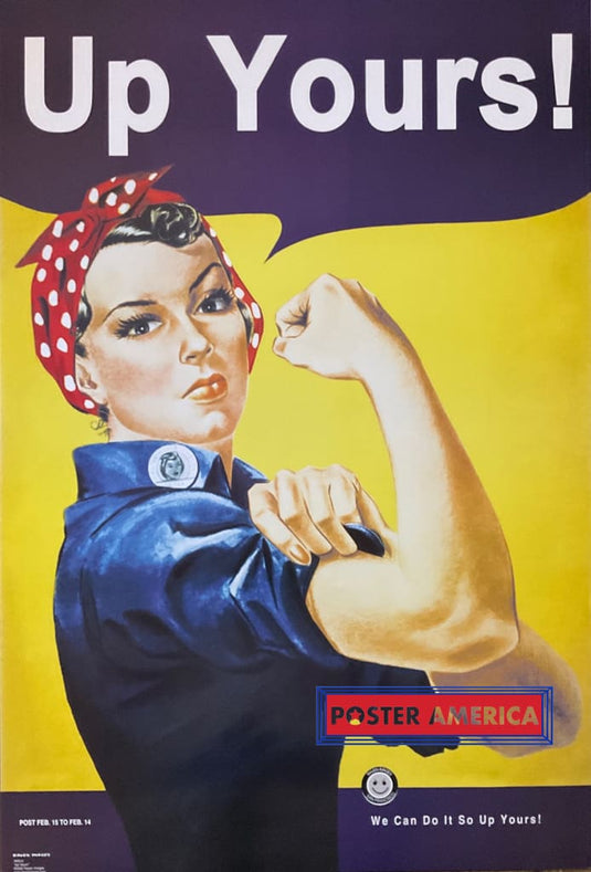 Up Yours! Rosie The Riveter 2005 24 X 35.5 Poster